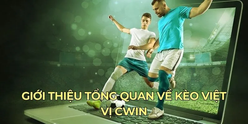 Giới thiệu tổng quan về kèo việt vị Cwin